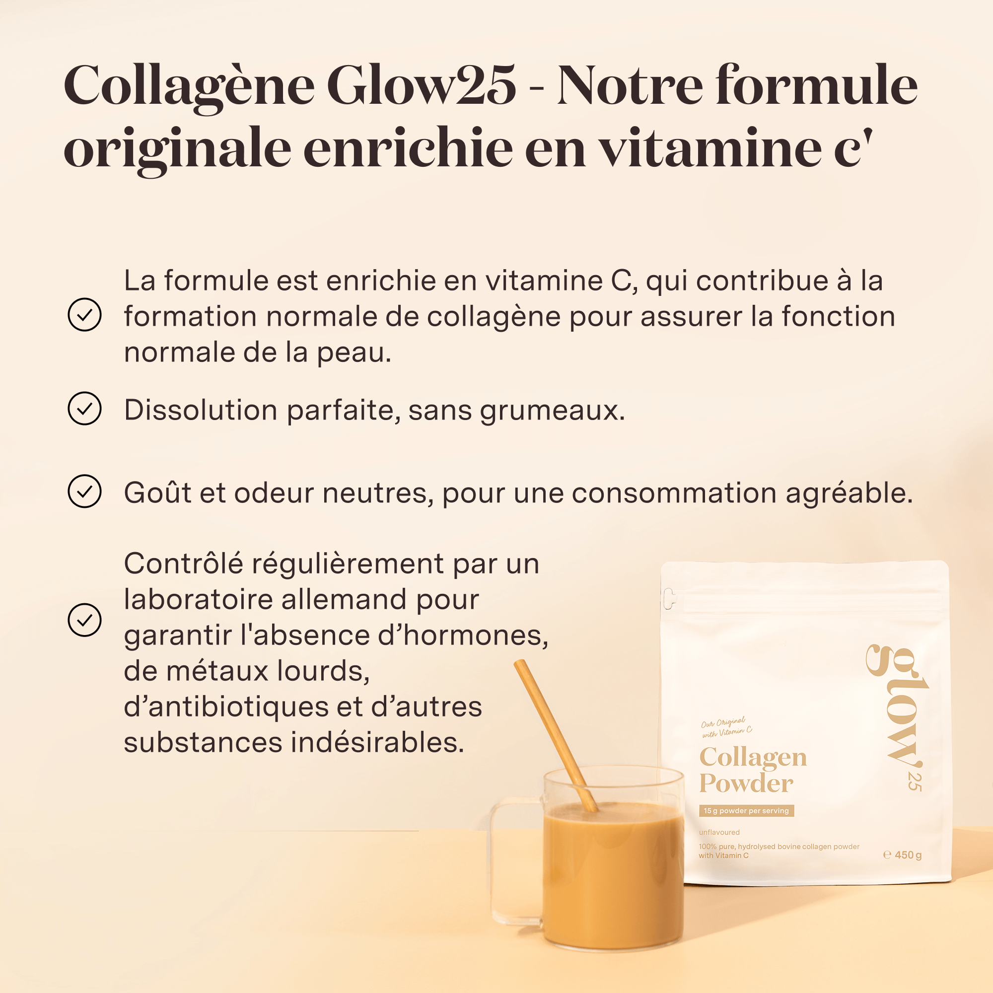 Collagène Glow25 - Notre formule originale enrichie en vitamine c